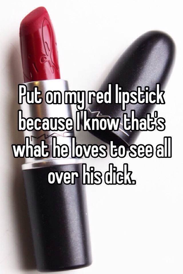 Lipstick all over dick image